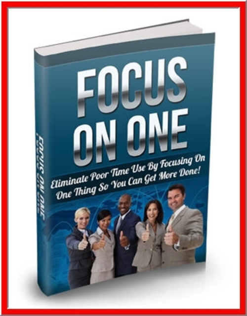 Product picture Focus On One Thing - PDF eBook